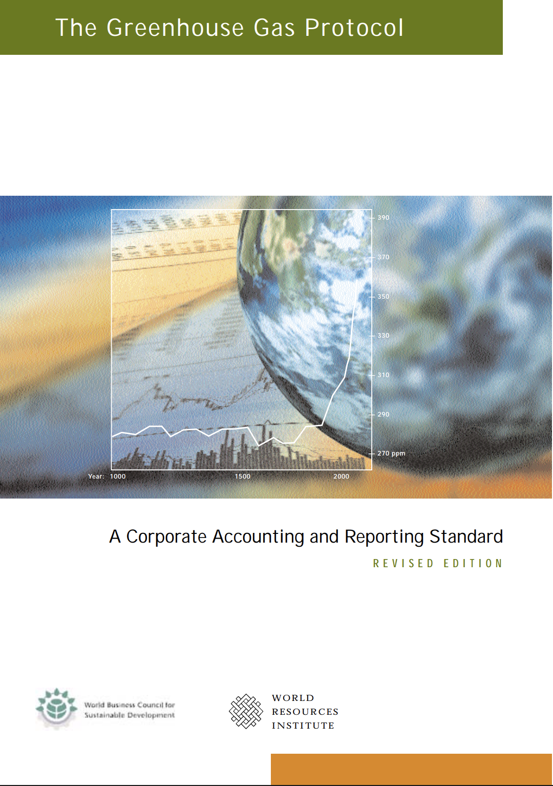The greenhouse gas protocol: A corporate accounting and reporting standard